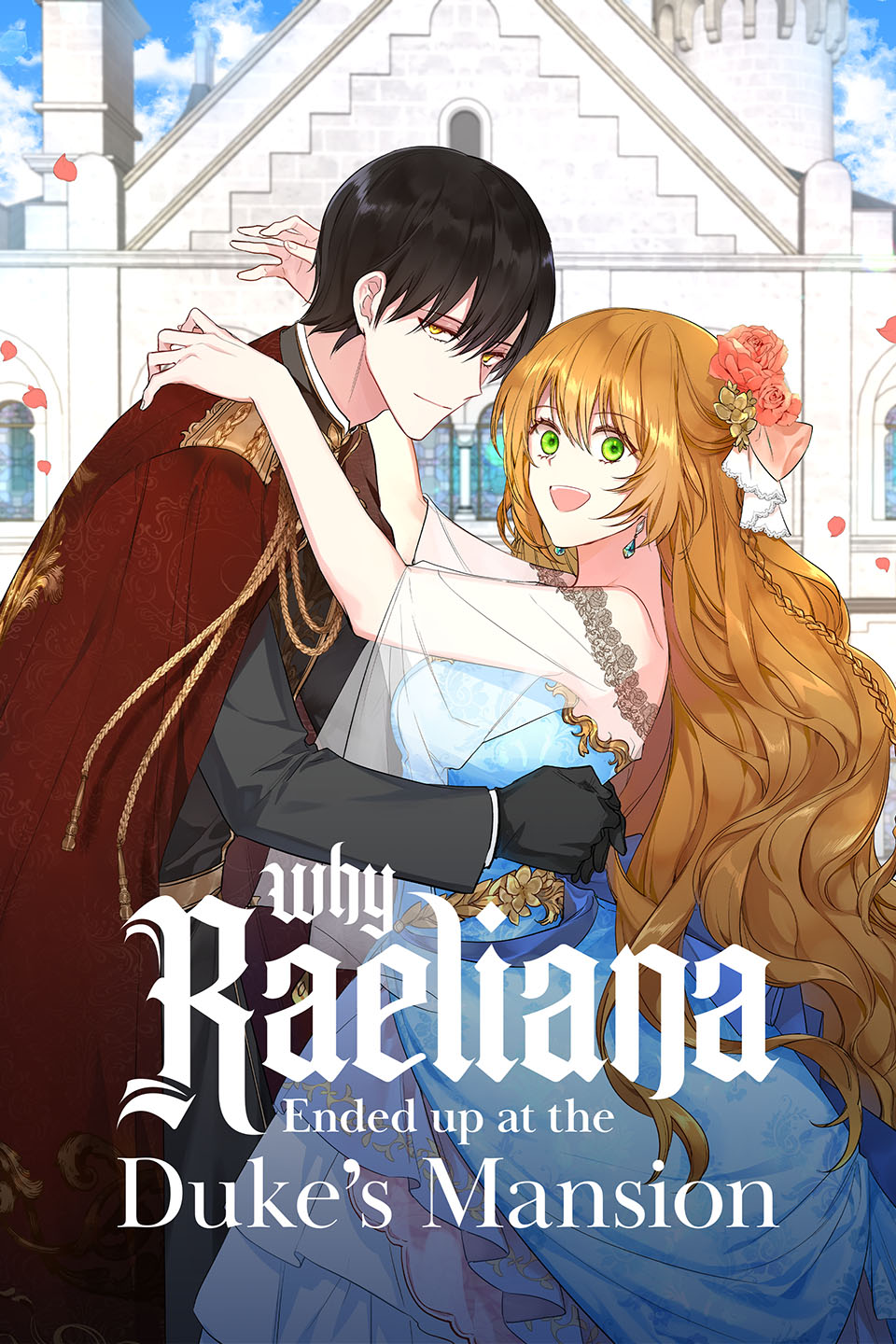 The Reason Why Raeliana Ended up at the Duke’s Mansion