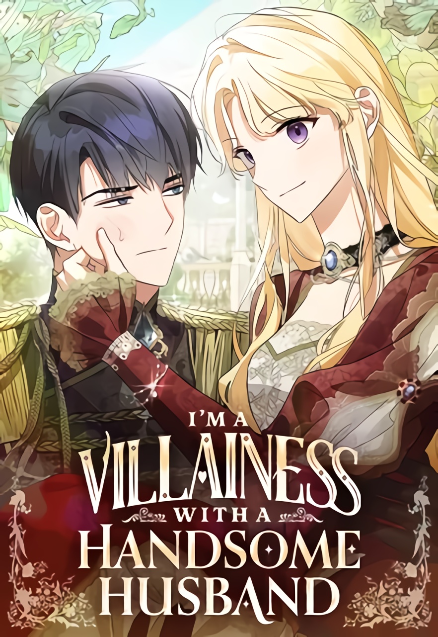 I’m a Villainess With a Handsome Husband