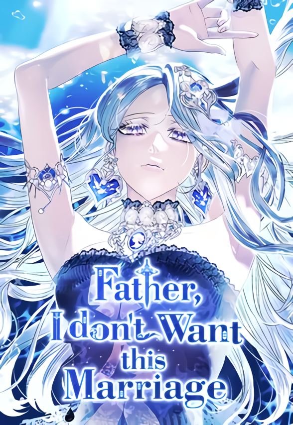 Father, I Don’t Want This Marriage!