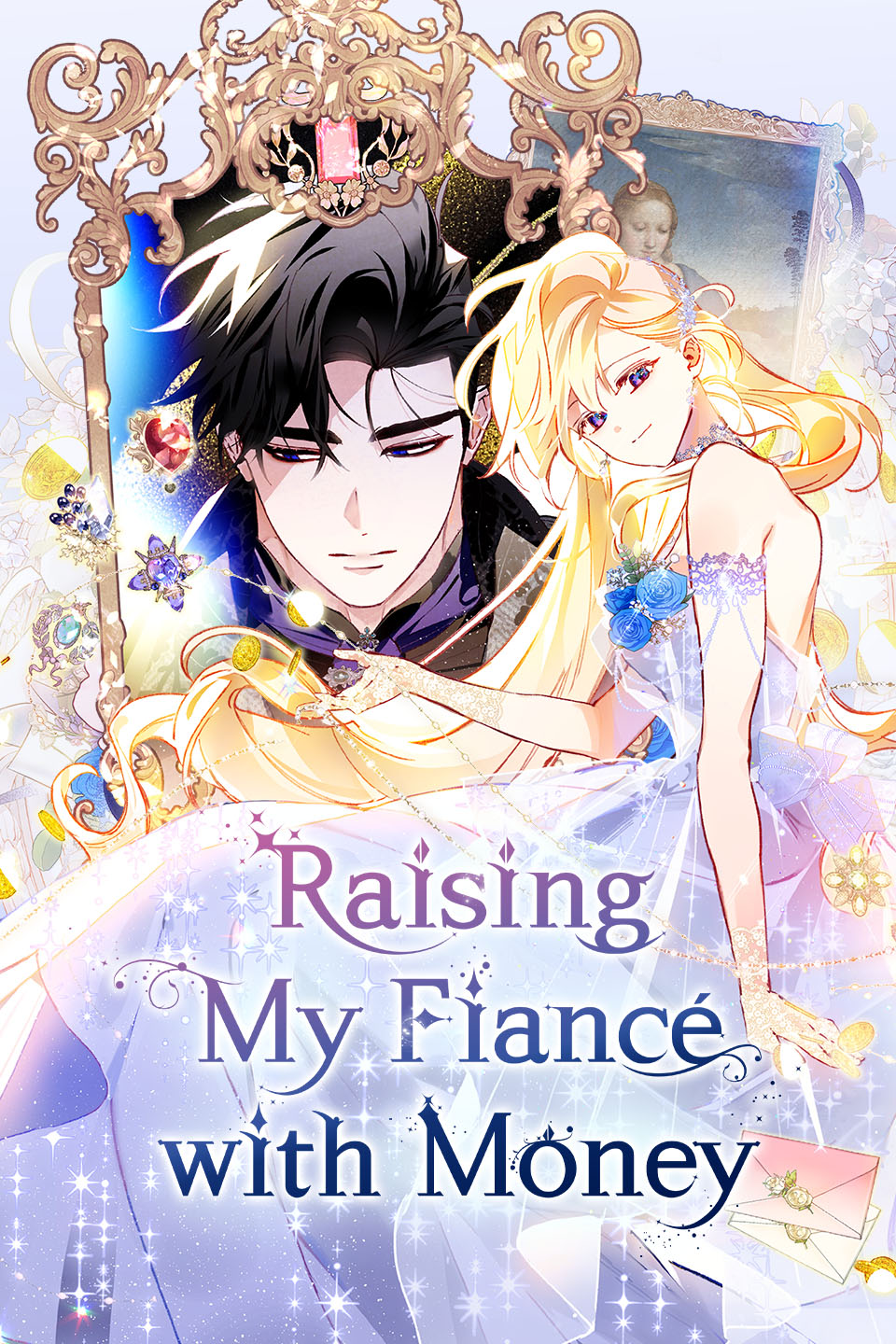 Raising My Fiancé With Money